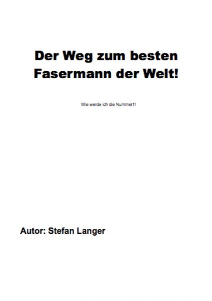 Produktbild: Der Weg zum besten Fasermann der Welt