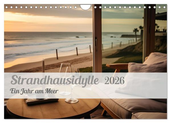 Strandhausidylle (Wandkalender 2026 DIN A4 quer), CALVENDO Monatskalender