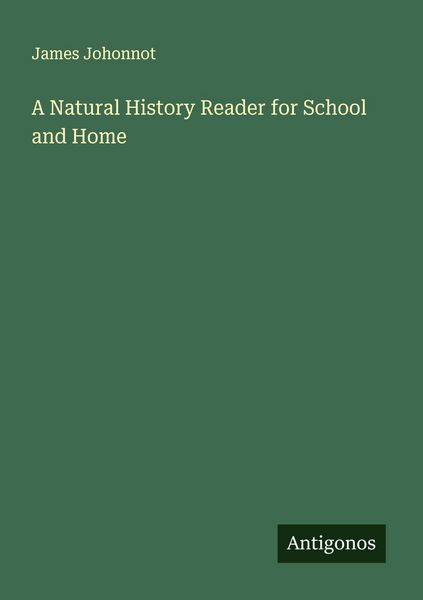 Produktbild: A Natural History Reader for School and Home