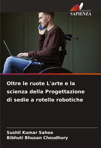 Produktbild: Oltre le ruote L'arte e la scienza della Progettazione di sedie a rotelle robotiche