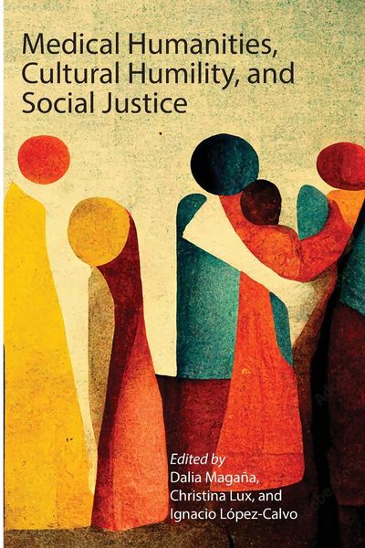 Produktbild: Medical Humanities, Cultural Humility, and Social Justice