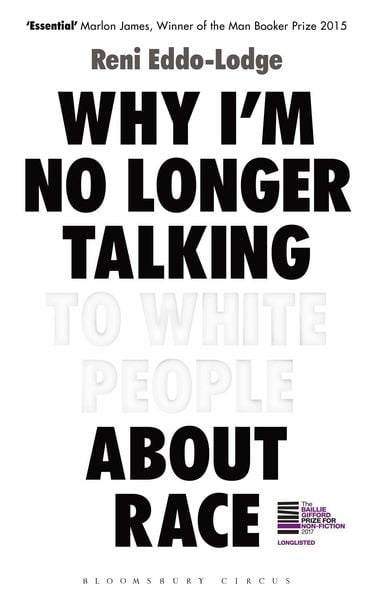 Produktbild: Why I'm No Longer Talking to White People about Race