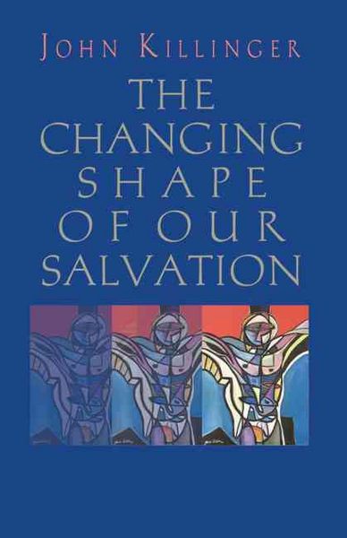 Produktbild: The Changing Shape of Our Salvation
