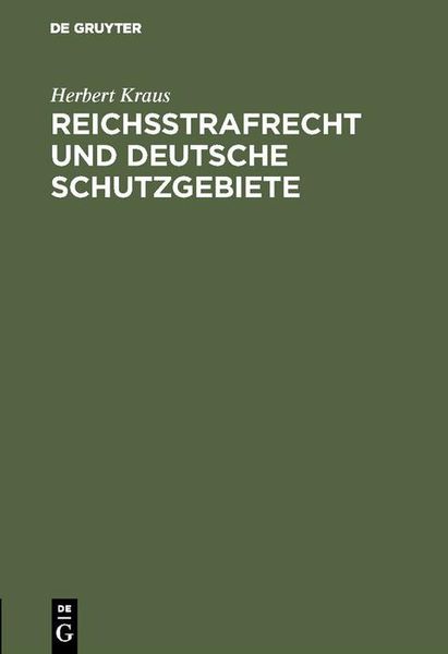 Produktbild: Reichsstrafrecht und deutsche Schutzgebiete
