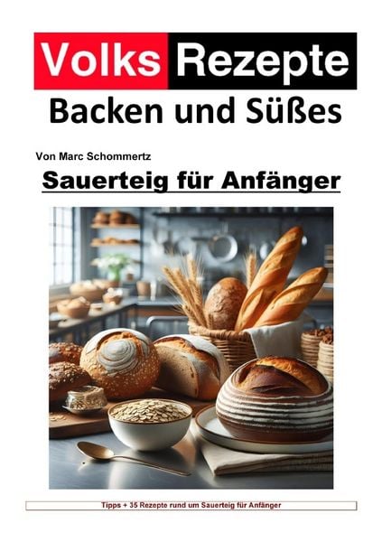 Produktbild: Volksrezepte Backen und S&uuml;&szlig;es - Sauerteig f&uuml;r Anf&auml;nger