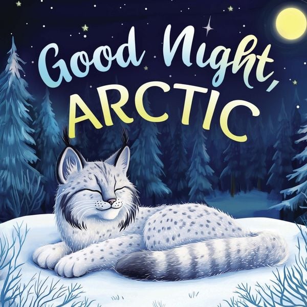 Produktbild: Good Night, Arctic: A Dreamy Bedtime Story with Gentle Goodnight Rhymes for Toddlers and Children