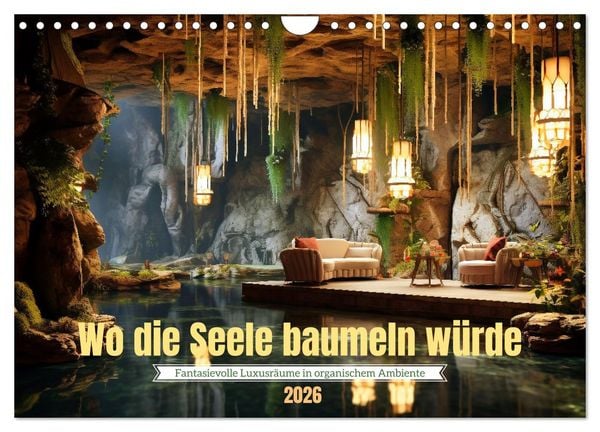 Wo die Seele baumeln würde (Wandkalender 2026 DIN A4 quer), CALVENDO Monatskalender