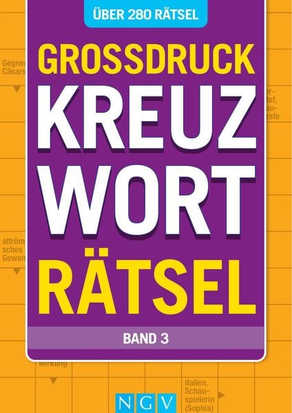 Produktbild: Gro&szlig;druck Kreuzwortr&auml;tsel &bull; Band 3- &Uuml;ber 280 R&auml;tsel in gro&szlig;er Schrift f&uuml;r Senioren & Erwachsene