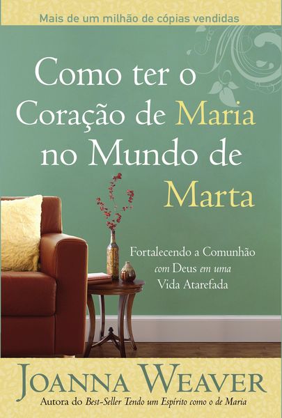 Produktbild: Como ter o Cora&ccedil;&atilde;o de Maria no Mundo de Marta