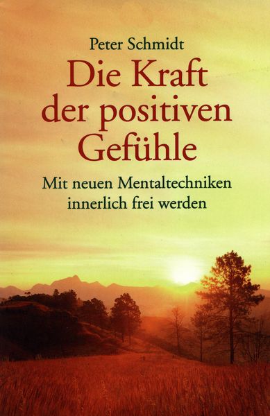 Produktbild: Die Kraft der positiven Gef&uuml;hle