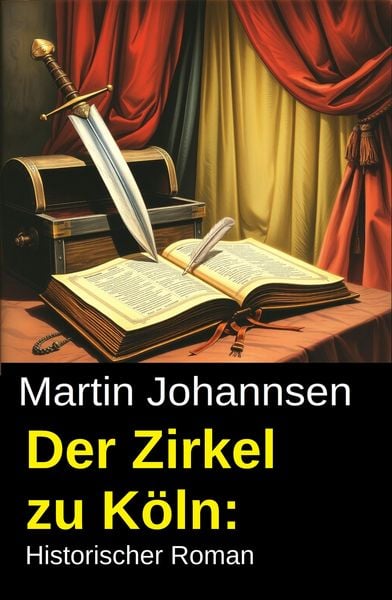 Produktbild: Der Zirkel zu K&ouml;ln: Historischer Roman