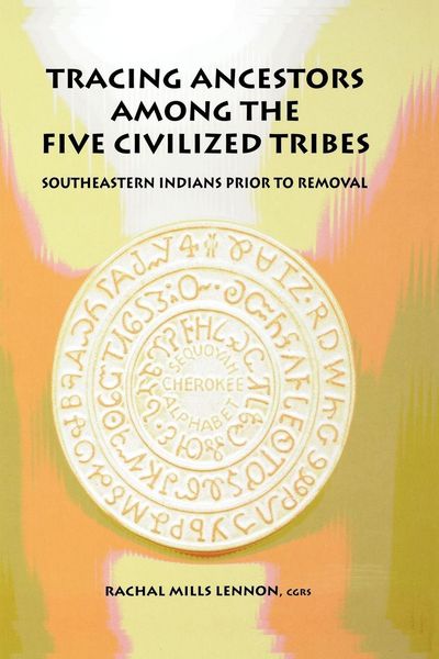 Produktbild: Tracing Ancestors Among the Five Civilized Tribes