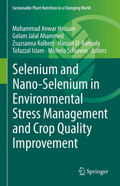 Produktbild: Selenium and Nano-Selenium in Environmental Stress Management and Crop Quality Improvement