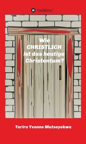 Produktbild: Wie christlich ist das heutige Christentum?