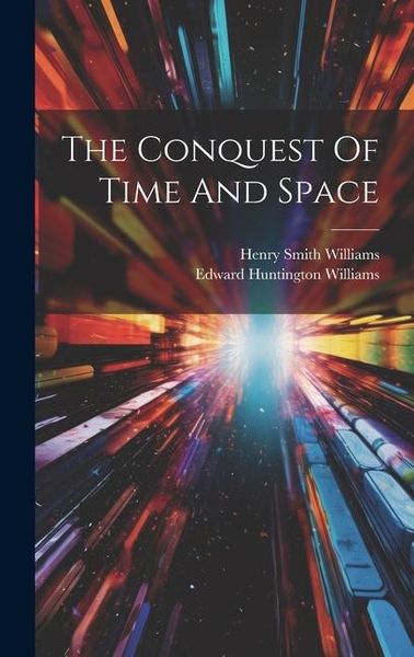 Produktbild: The Conquest Of Time And Space