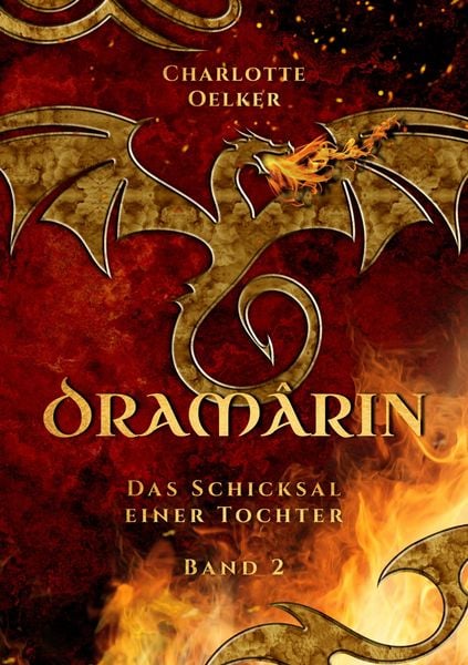 Produktbild: Dram&acirc;rin - Der zweite Teil der Drachen-Fantasy-Reihe mit einer mutigen Protagonistin und einer geheimnisvollen Prophezeiung