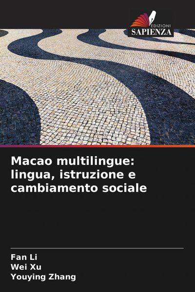 Produktbild: Macao multilingue: lingua, istruzione e cambiamento sociale