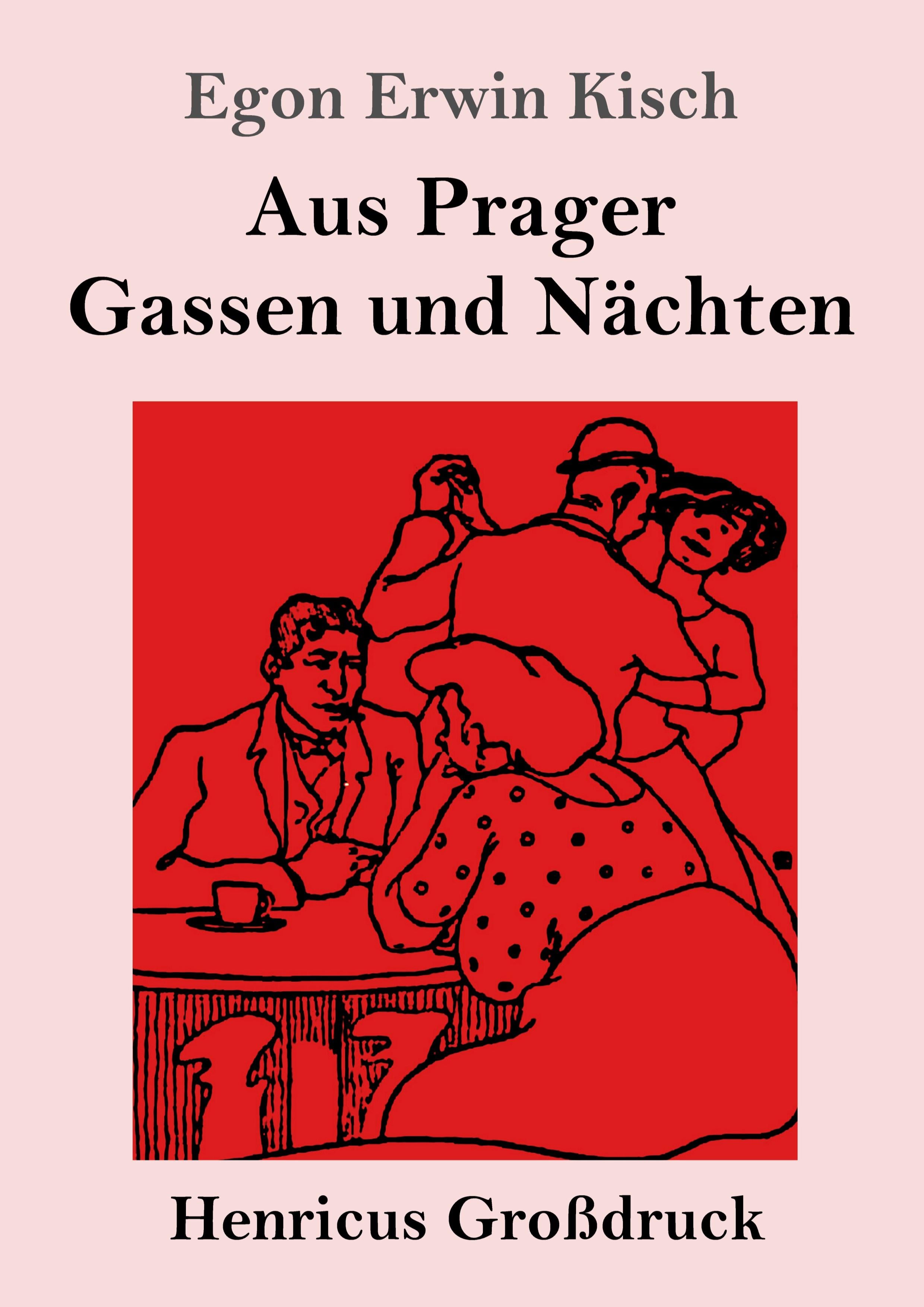 Aus Prager Gassen und Nächten (Großdruck), Taschenbuch von Egon Erwin Kisch, Henricus - Edition Deutsche Klassik, 9783847854708