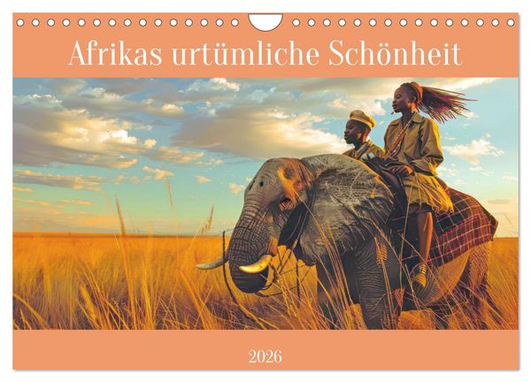 Afrikas urtümliche Schönheit (Wandkalender 2026 DIN A4 quer), CALVENDO Monatskalender