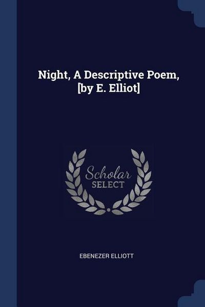 Produktbild: Night, A Descriptive Poem, [by E. Elliot]