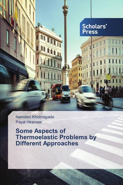Produktbild: Some Aspects of Thermoelastic Problems by Different Approaches