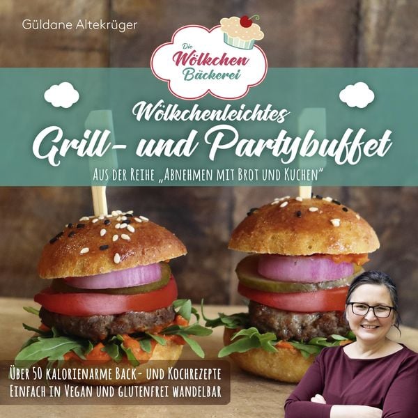 Produktbild: Die W&ouml;lkchenb&auml;ckerei: W&ouml;lkchenleichtes Grill- und Partybuffet