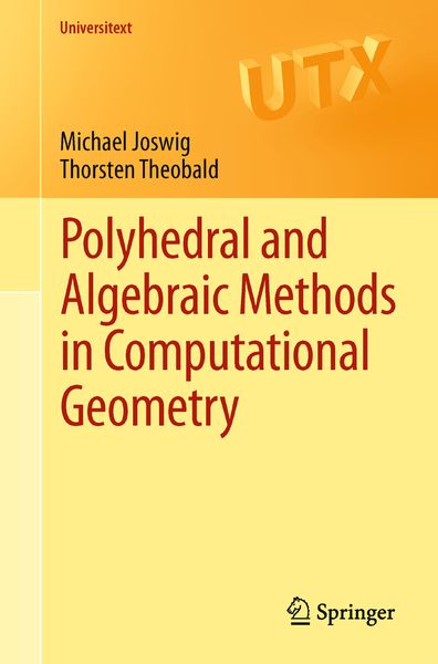 Produktbild: Polyhedral and Algebraic Methods in Computational Geometry