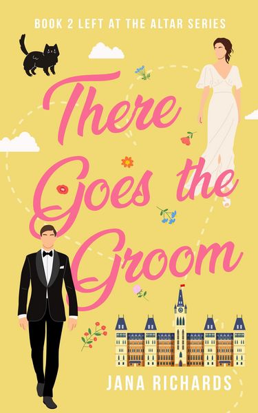 Produktbild: There Goes the Groom (A Left at the Altar Romance, #2)