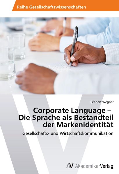 Produktbild: Corporate Language - Die Sprache als Bestandteil der Markenidentit&auml;t