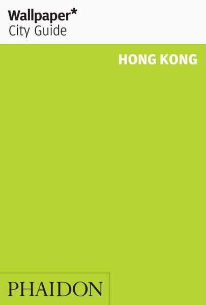 Produktbild: Wallpaper* City Guide Hong Kong