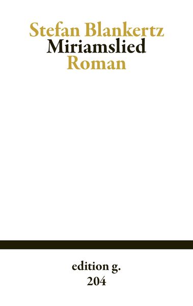 Miriamslied, Taschenbuch von Stefan Blankertz, BoD – Books on Demand, 9783738638301