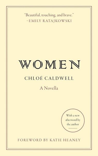 Women, Taschenbuch von Chloe Caldwell, Harper Collins (US), 978-0-06-338707-2