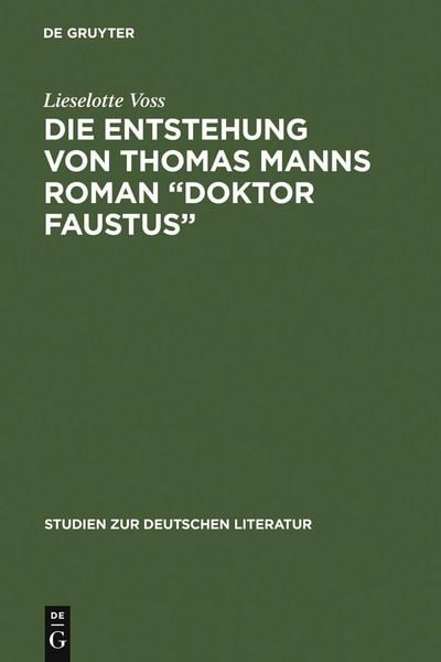 Produktbild: Die Entstehung von Thomas Manns Roman "Doktor Faustus"