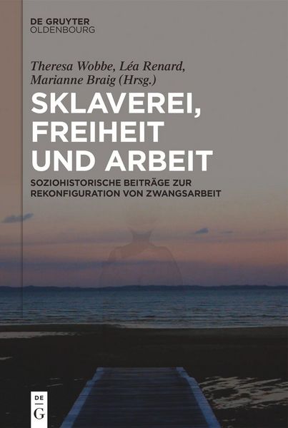 Produktbild: Sklaverei, Freiheit und Arbeit