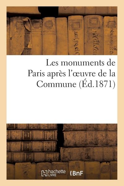Produktbild: Les monuments de Paris apr&egrave;s l'oeuvre de la Commune