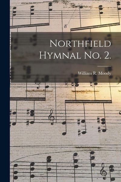Produktbild: Northfield Hymnal No. 2.