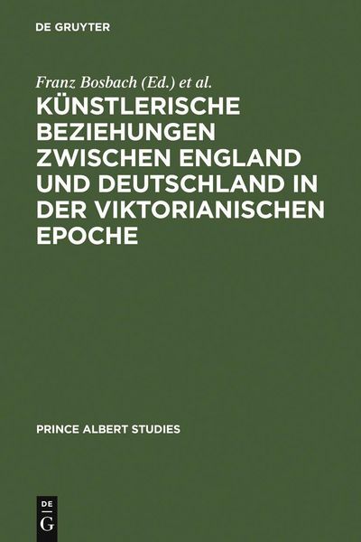 Produktbild: K&uuml;nstlerische Beziehungen zwischen England und Deutschland in der viktorianischen Epoche / Art in Britain and Germany in the Age of Queen Victoria and