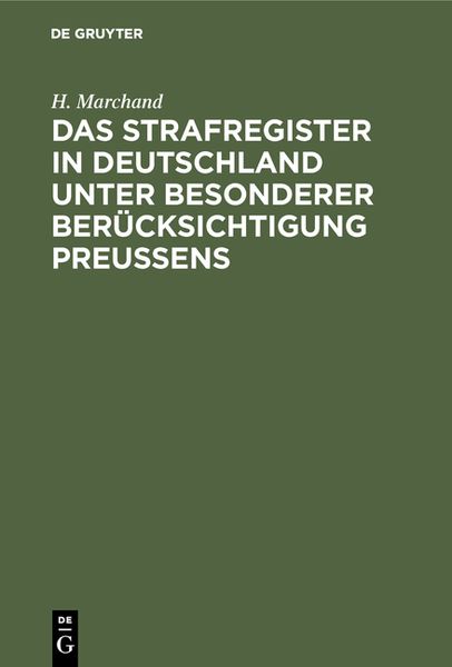 Produktbild: Das Strafregister in Deutschland unter besonderer Ber&uuml;cksichtigung Preussens