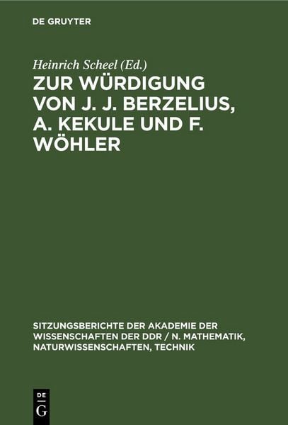 Produktbild: Zur W&uuml;rdigung von J. J. Berzelius, A. Kekule und F. W&ouml;hler