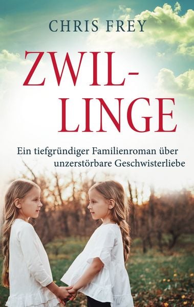 Zwillinge, Taschenbuch von Chris Frey, BoD – Books on Demand, 9783819257315