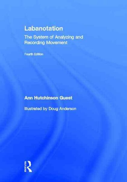 Produktbild: Labanotation: The System of Analyzing and Recording Movement