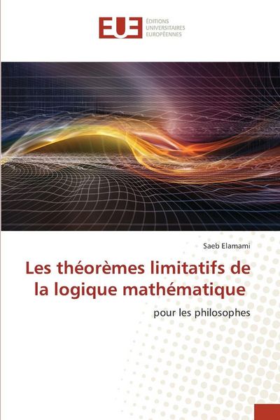 Produktbild: Les th&eacute;or&egrave;mes limitatifs de la logique math&eacute;matique