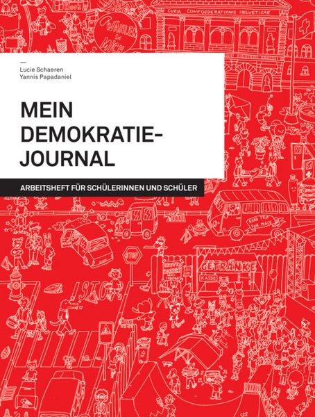 Produktbild: Mein Demokratie-Journal / Arbeitsheft f&uuml;r Sch&uuml;lerinnen und Sch&uuml;ler