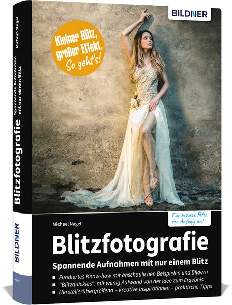 Blitzfotografie, Gebundene Ausgabe von Nagel Michael, Bildner Verlag, 978-3-8328-0440-4