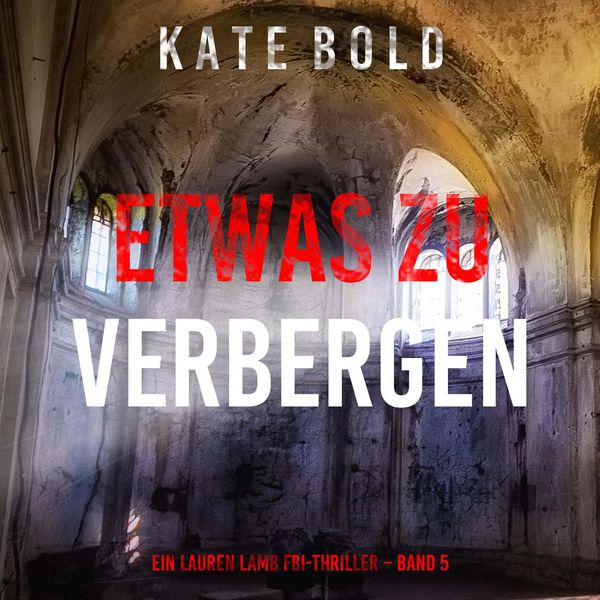 Produktbild: Etwas zu verbergen (Ein Lauren Lamb FBI-Thriller &ndash; Band 5)