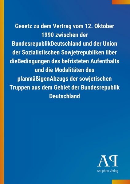 Produktbild: Gesetz zu dem Vertrag vom 12. Oktober 1990 zwischen der Bund