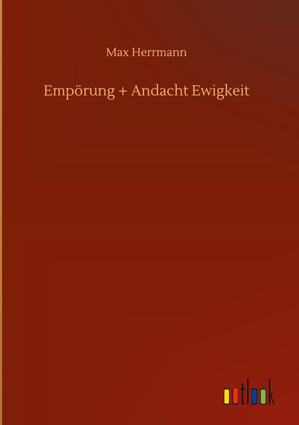 Produktbild: Emp&ouml;rung + Andacht Ewigkeit