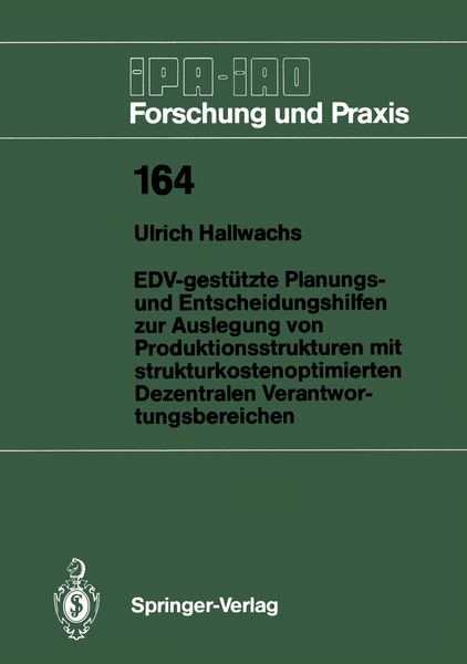 Produktbild: EDV-gest&uuml;tzte Planungs- und Entscheidungshilfen zur Auslegung von Produktionsstrukturen mit strukturkostenoptimierten Dezentralen Verantwortungsbereic