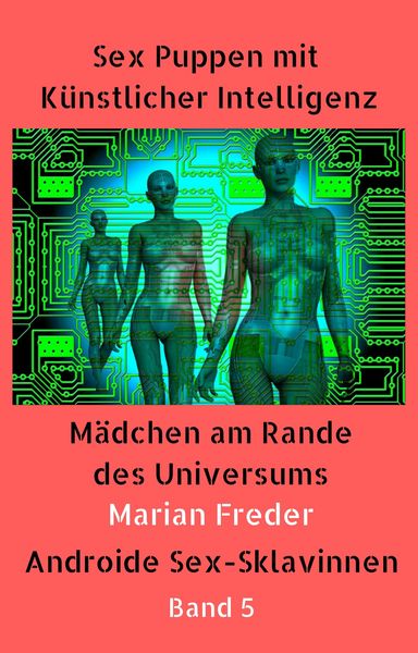 Produktbild: Sex Puppen mit K&uuml;nstlicher Intelligenz Buch 5
