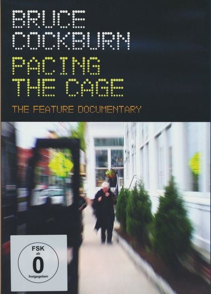 Pacing the cage - Bruce Cockburn, DVD